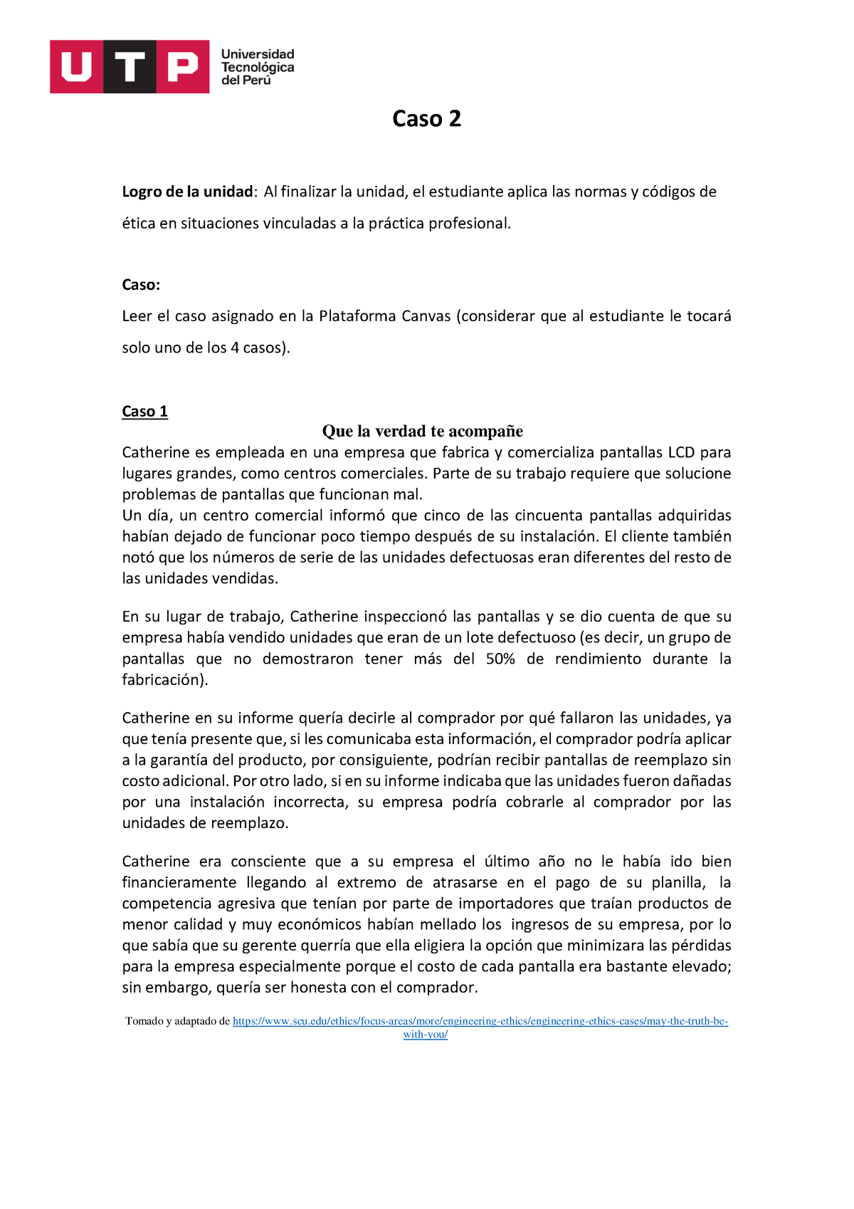 Semana 14 Caso 2 Etica Profesional Caso 2 Logro De La Unidad Al Finalizar La Unidad El 8481