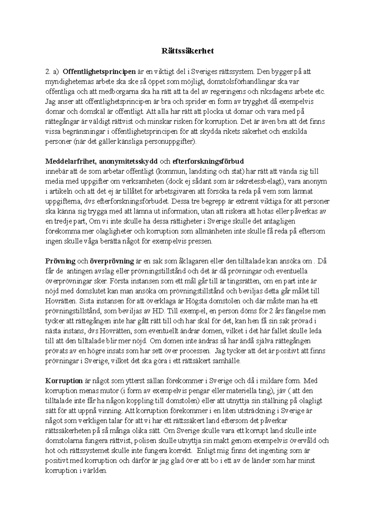 Rättsäkerhet, Emma Levin Rättssäkerhet a) Offentlighetsprincipen är