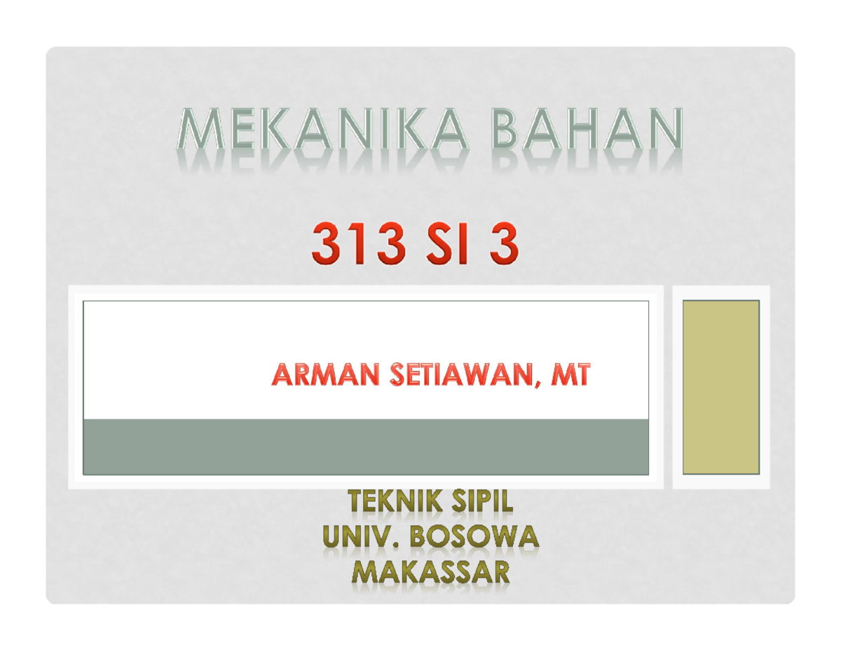 01. Mekban 01 - Copy - Mekanika Bahan B.a1 - PENDAHULUAN Mekanika ...