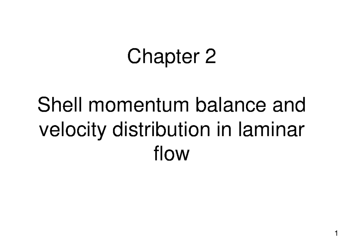 Chapter 2 Notes Tony Class Chapter 2 Shell Momentum Balance And Velocity Distribution In