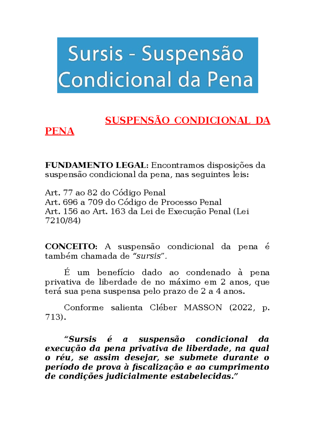 Suspensão Condicional Da Pena SUSPENSÃO CONDICIONAL DA PENA FUNDAMENTO LEGAL Encontramos