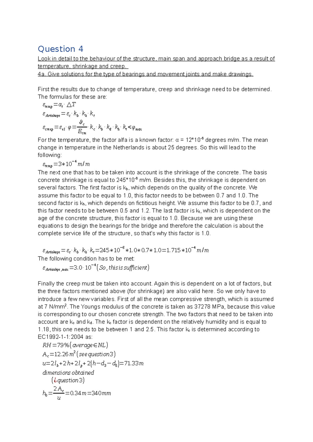 Concrete question 4 Question 4 Look in detail to the behaviour of the