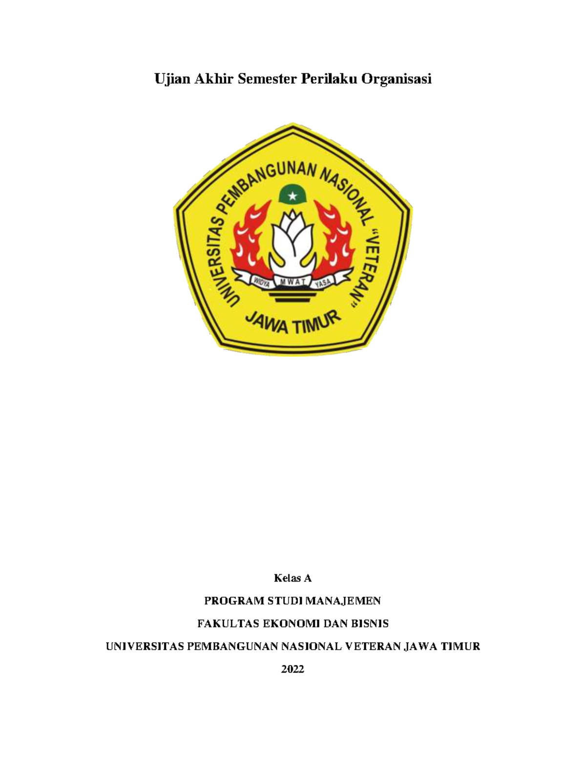 Observasi Perilaku Organisasi Dalam Studi Kasus John - Ujian Akhir ...