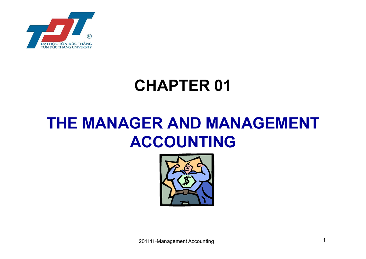 2011 11 KTQT2 C01 Manager Management Accounting - CHAPTER 01 THE ...