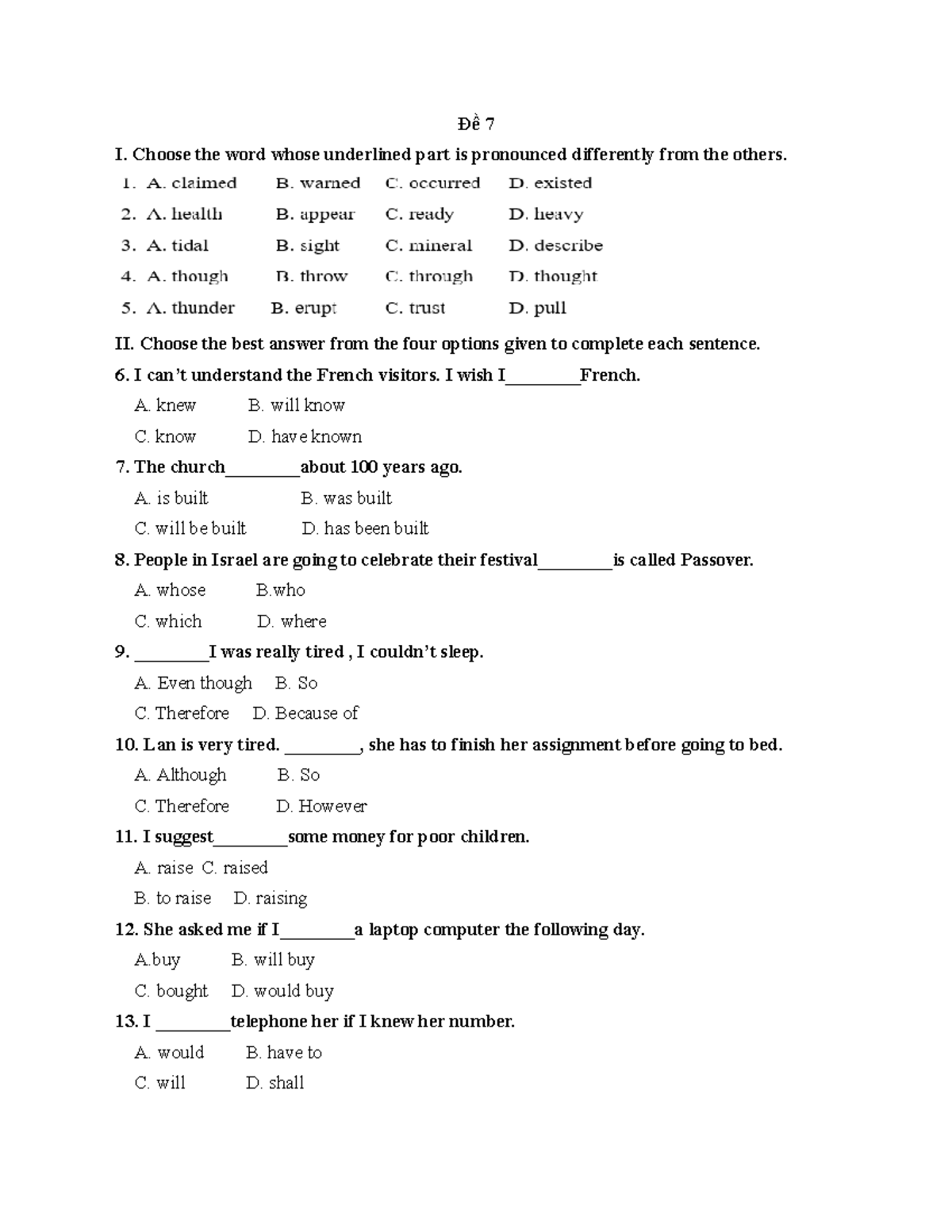 Đề 7-14 - ltap - Đề 7 I. Choose the word whose underlined part is ...