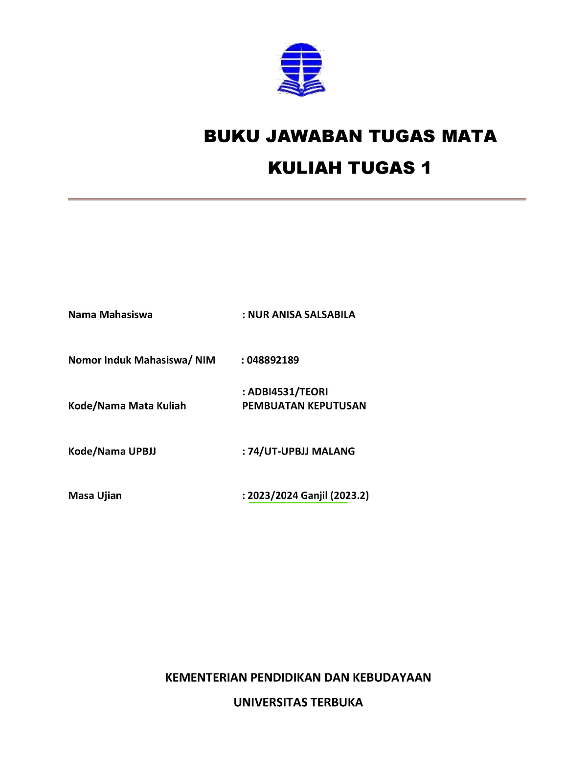 048892189 ADBI4531 Teori Pembuat Keputusan - BUKU JAWABAN TUGAS MATA ...