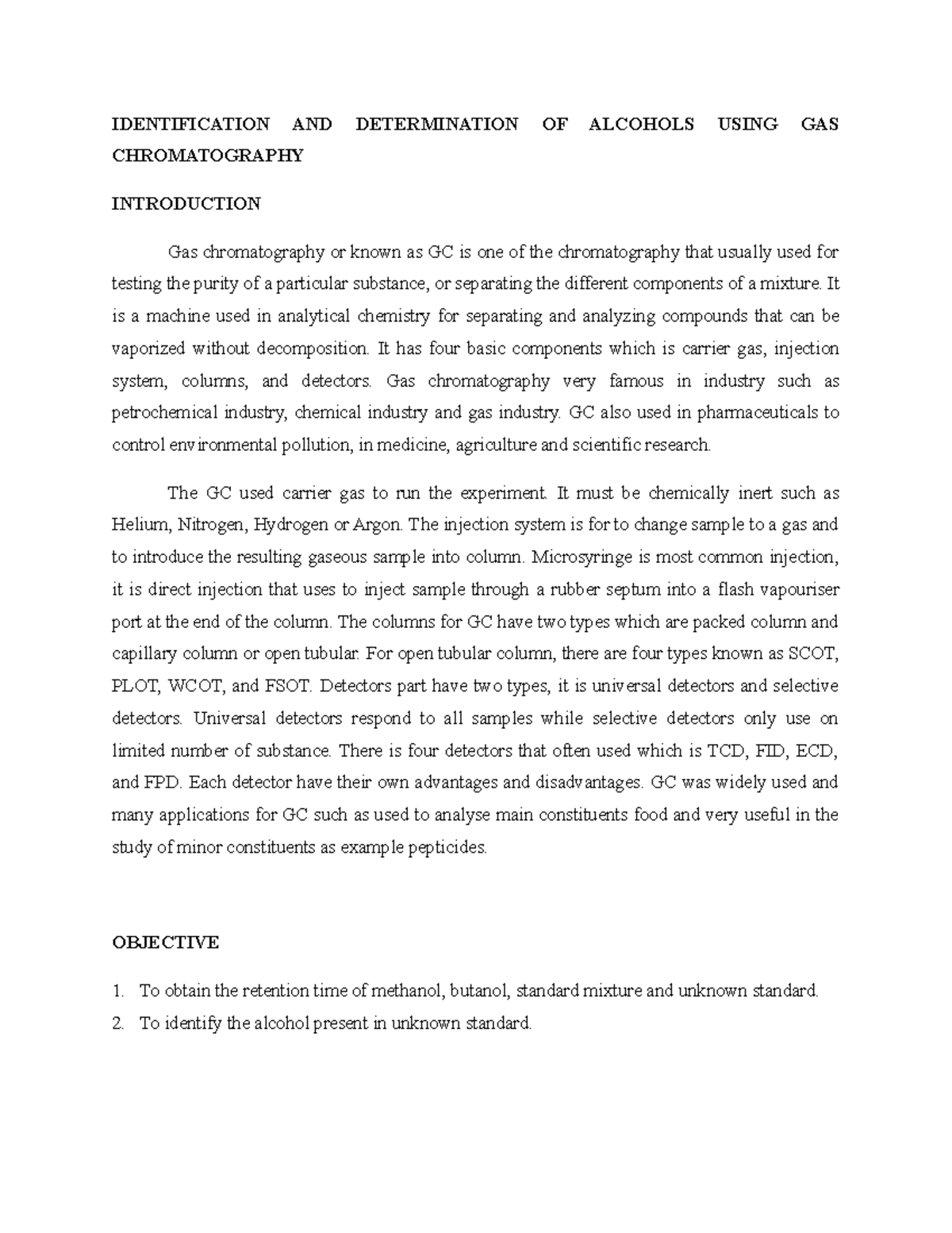 LAB REPORT FST306 GAS CHROMATOGRAPHY (GC) IDENTIFICATION AND