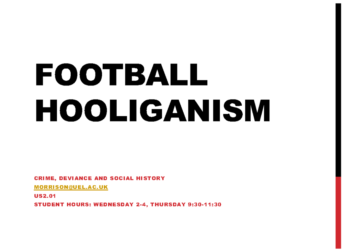 Football Hooliganism Lecture (ReadOnly) FOOTBALL HOOLIGANISM CRIME
