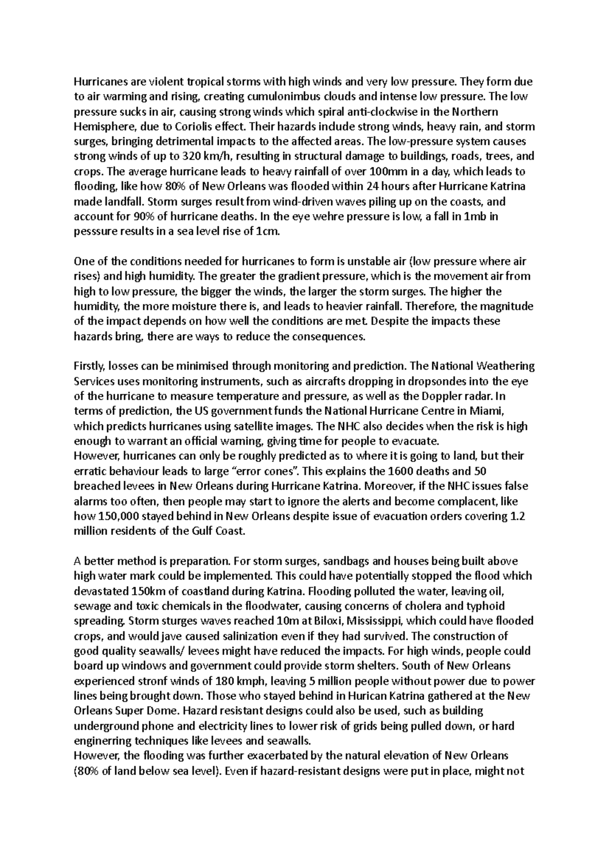 Hurricanes essay Hurricanes are violent tropical storms with high