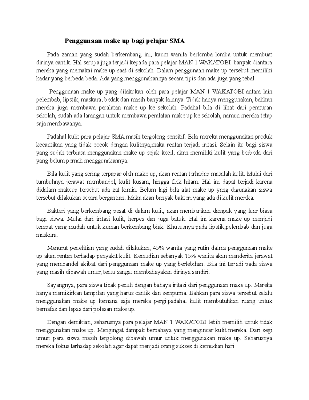 Teks editorial yang di buat oleh sang - Penggunaan make up bagi pelajar
