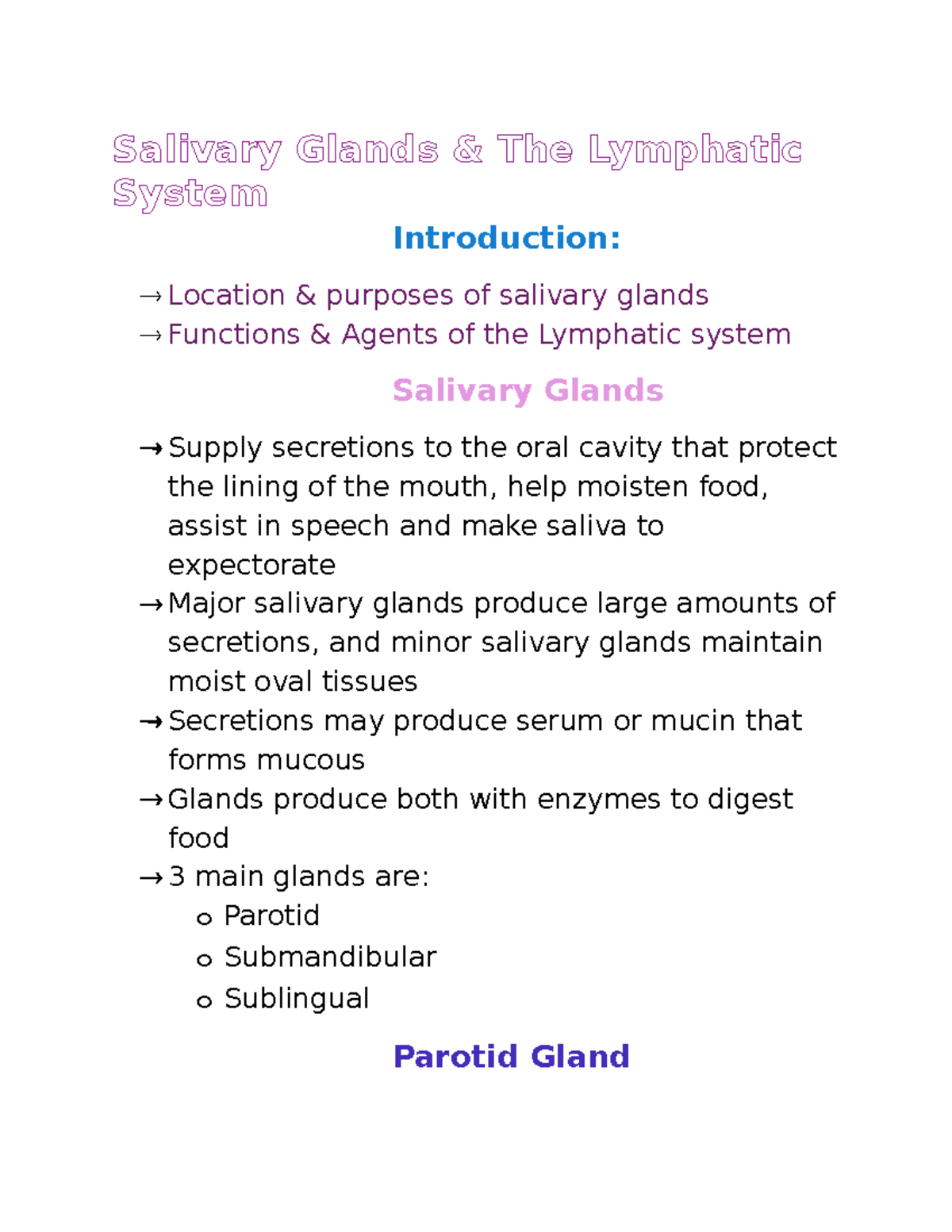 Salivary gland & the lymphatic system Salivary Glands & The Lymphatic