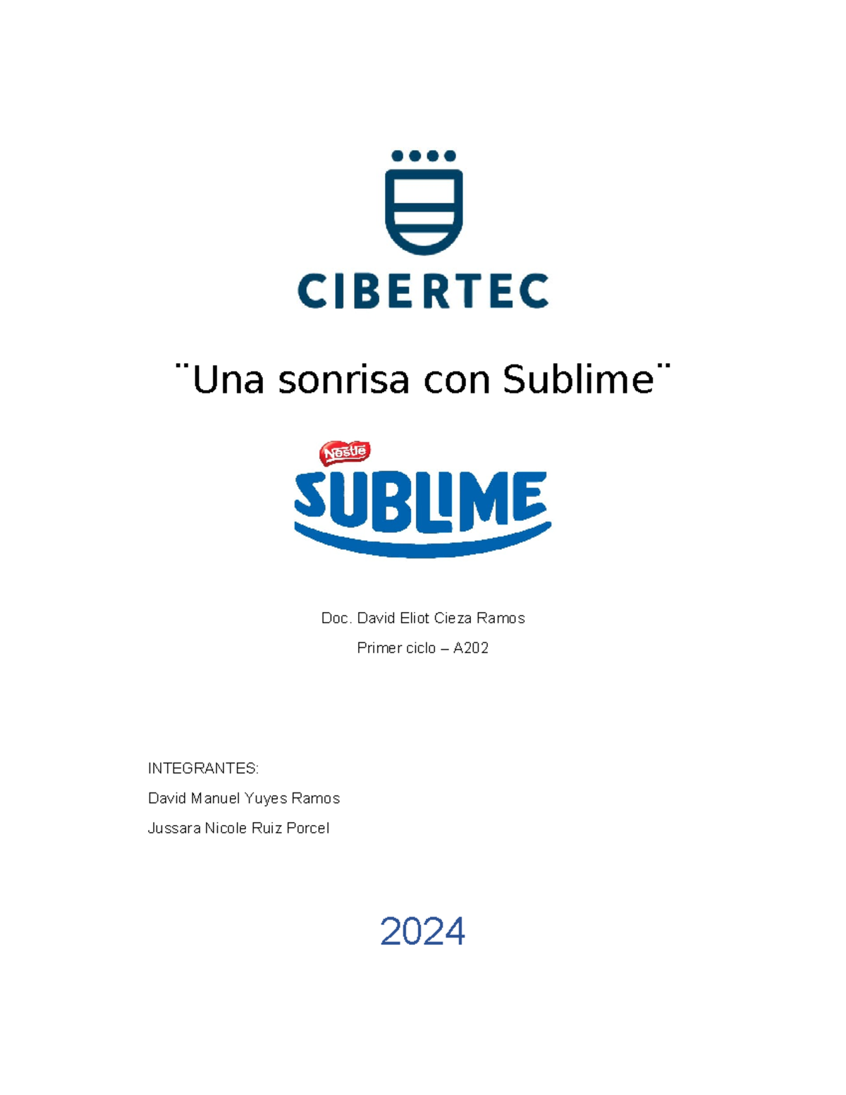 Una sonrisa con Sublime - David Eliot Cieza Ramos Primer ciclo – A ...