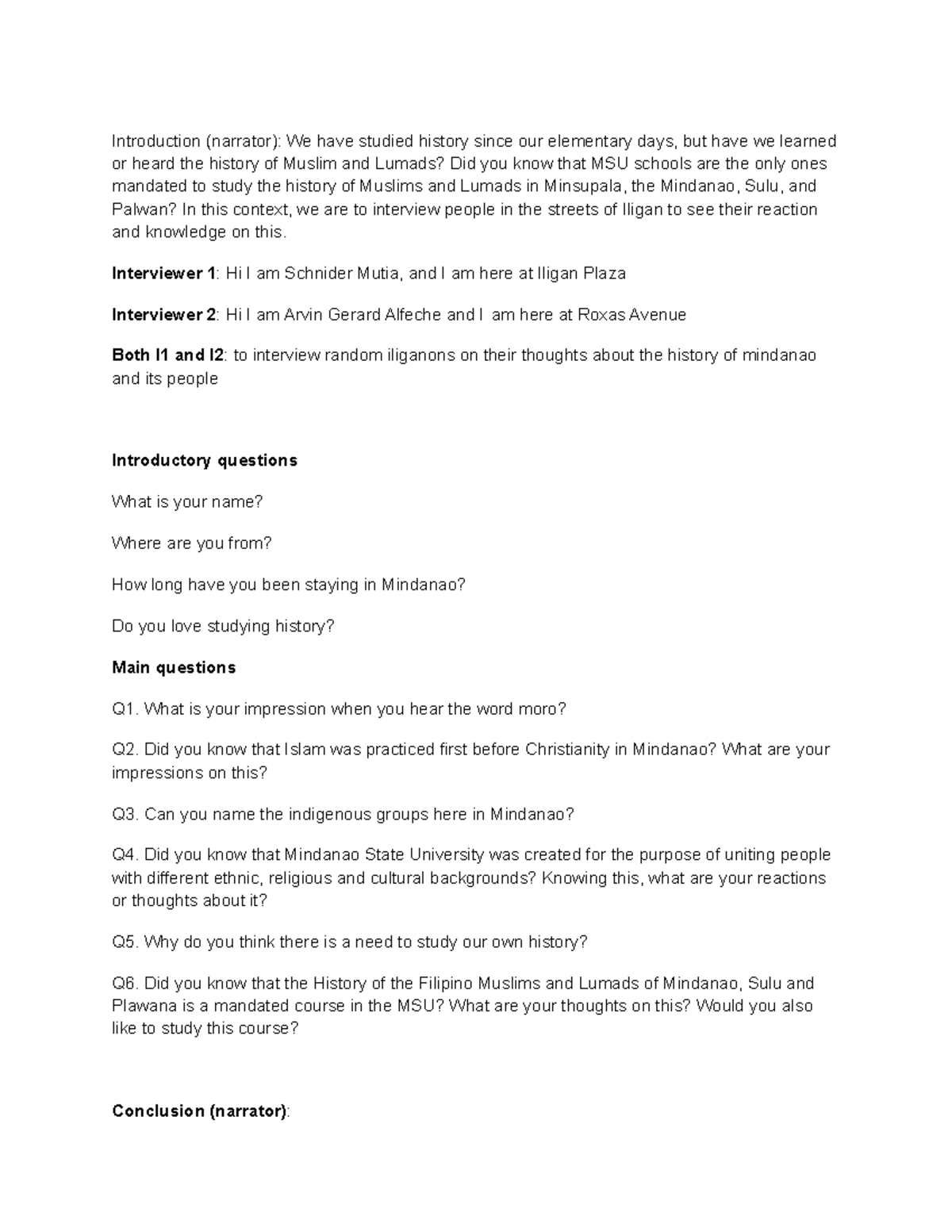 Street Interview Script - Introduction (narrator): We have studied ...