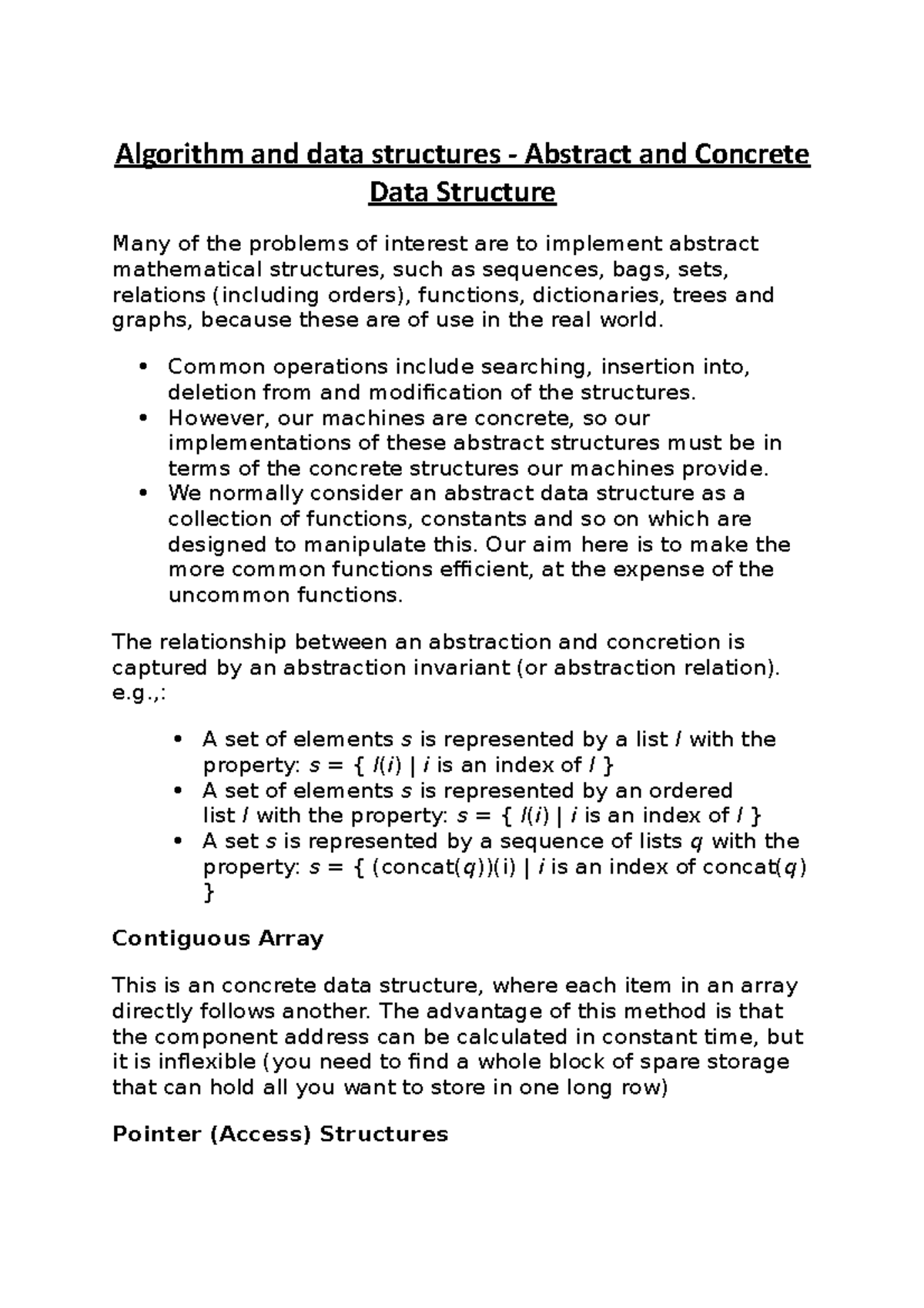 Algorithm and data structures Abstract and Concrete Data Structure Common operations include