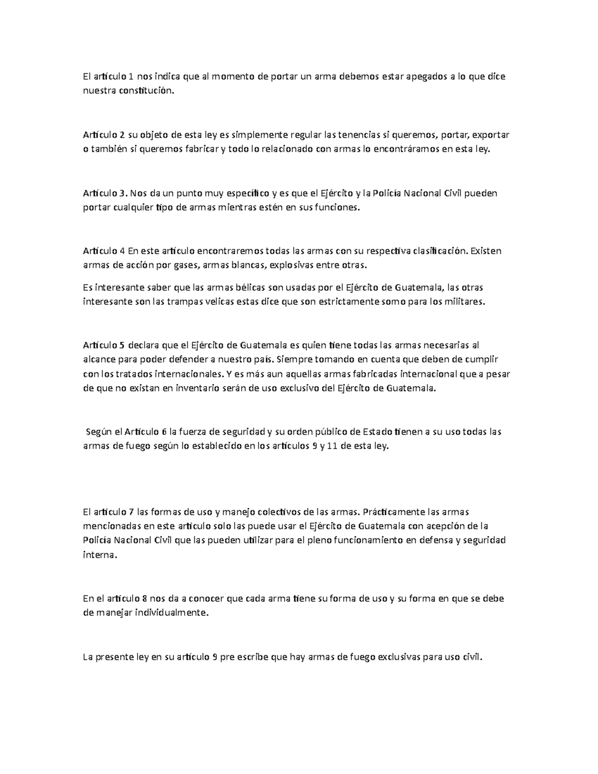 LEY DE Armas El artículo 1 nos indica que al momento de portar un