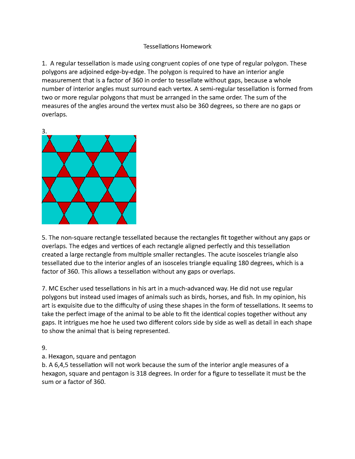 Tessellations Homework Tessella琀椀ons Homework A Regular Tessella琀椀on Is Made Using Congruent Studocu