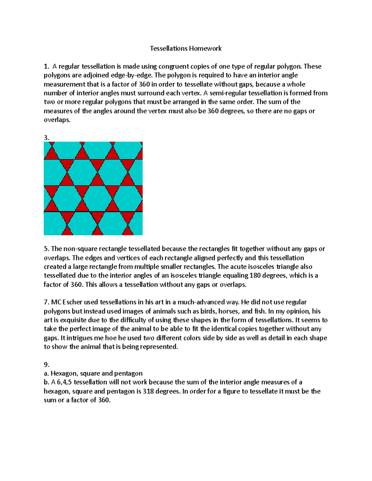 Tessellations Homework Tessella琀椀ons Homework A Regular Tessella琀椀on Is Made Using Congruent Studocu