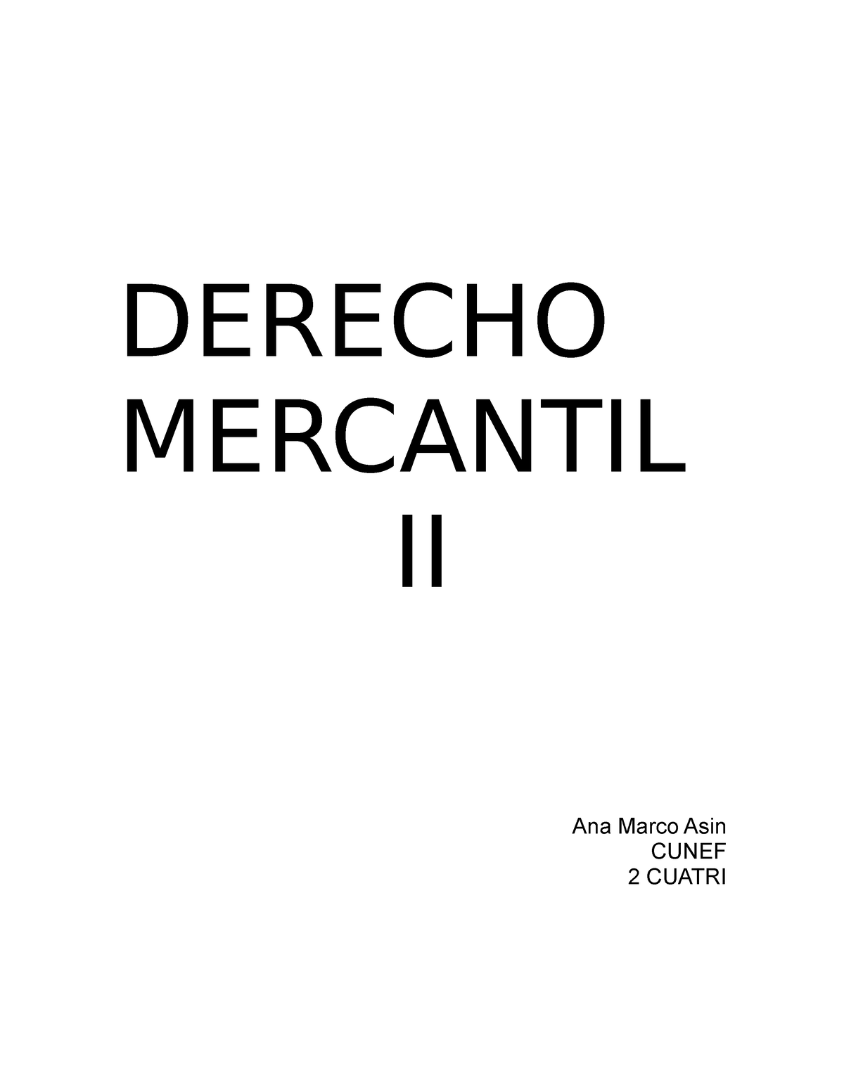 Derecho Mercantil 2 Derecho Mercantil Ii Ana Marco Asin Cunef 2 Cuatri 23 ¿qué Es Una 4908