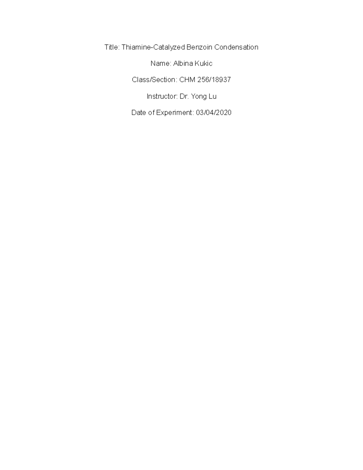 Lab Report 30 - LB30 - Title: Thiamine-Catalyzed Benzoin Condensation ...