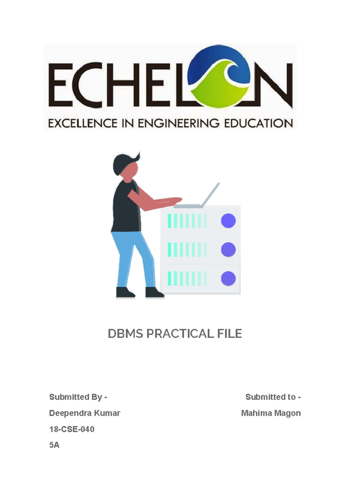 Sql practical 1 - DBMS PRACTICAL FILE Submitted By - Submitted to ...
