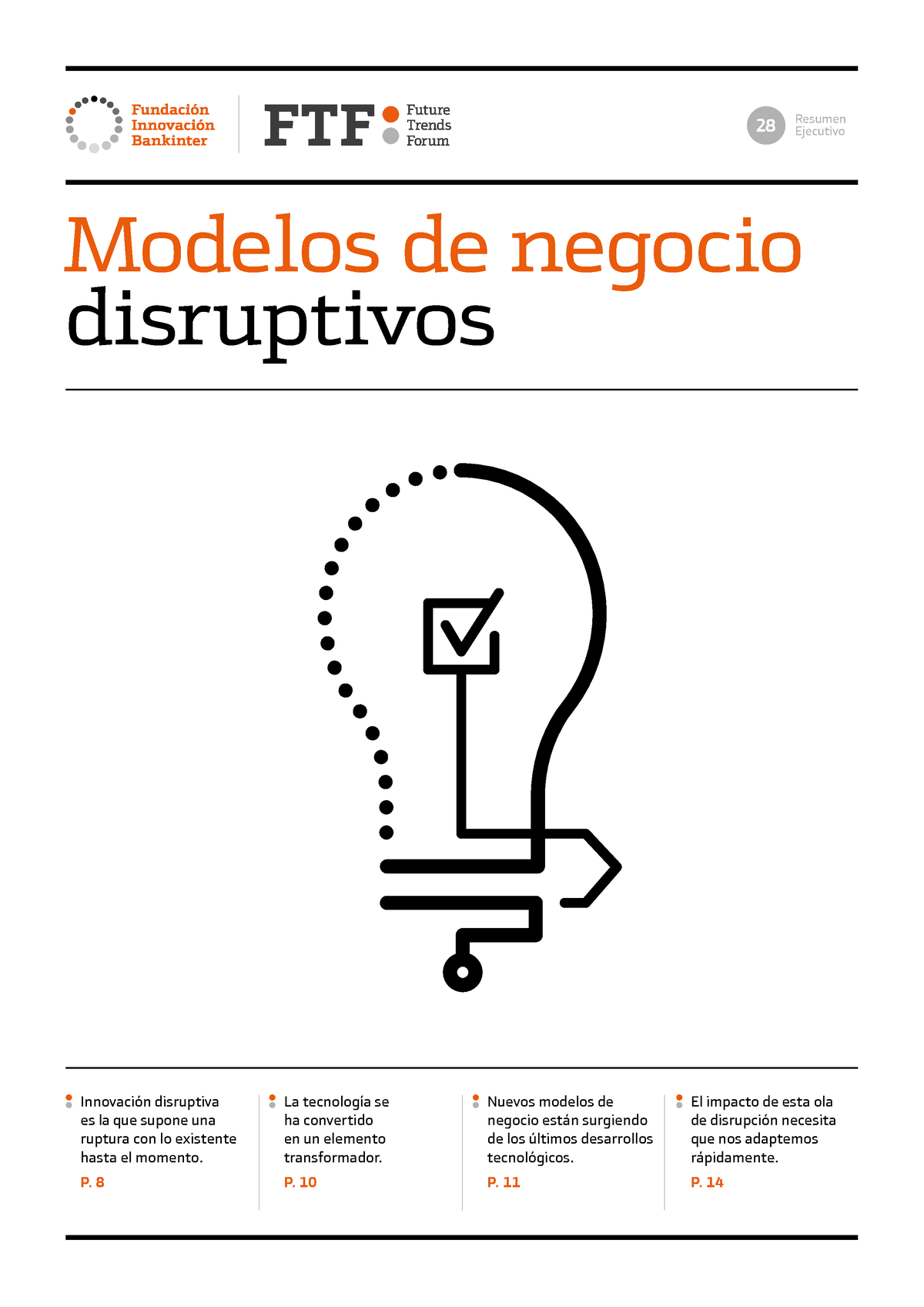 Modelos de negocio disruptivos Resumen - Resumen 28 Ejecutivo Innovación  disruptiva es la que supone - Studocu