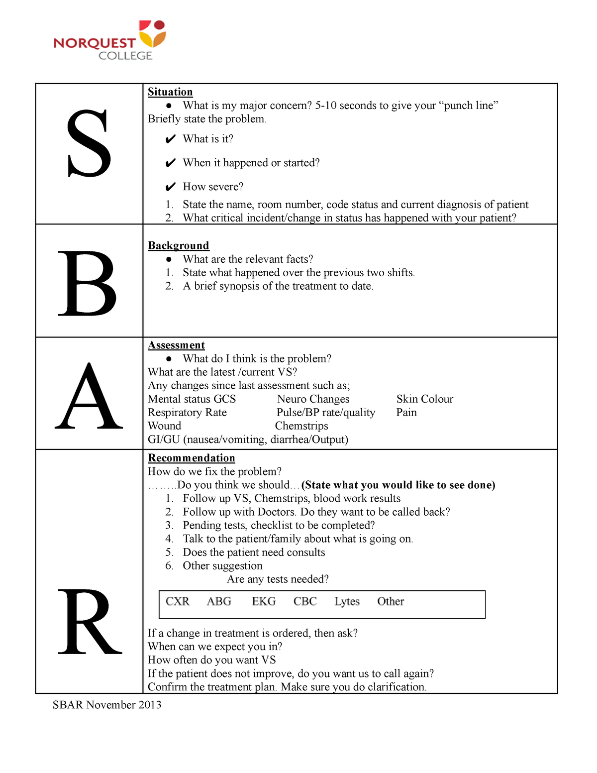 SBAR - SBAR - S Situation What is my major concern? 5-10 seconds to ...