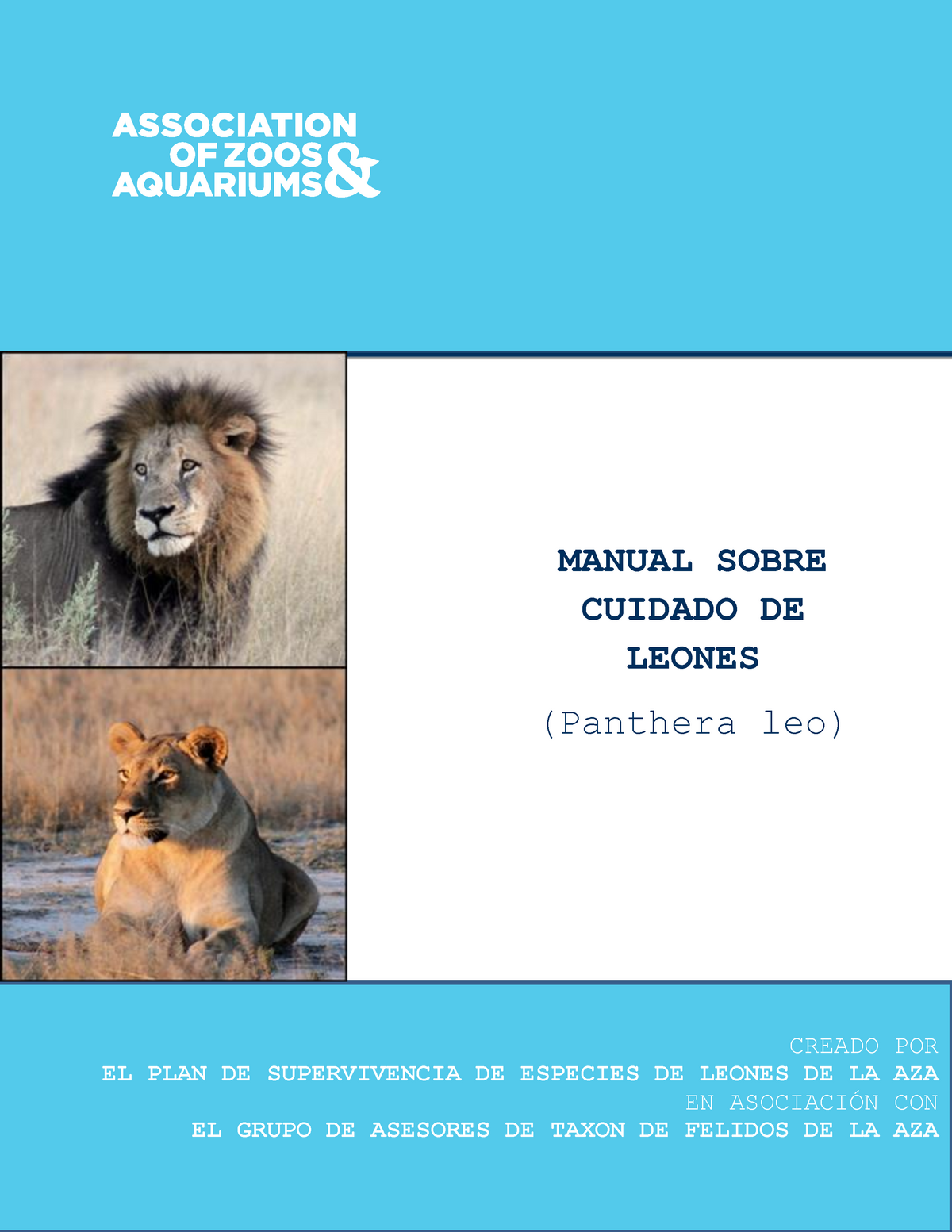 Manual De Manejo de Leones Bajo Cuidado Humano AZA - MANUAL SOBRE CUIDADO DE  LEONES (Panthera leo) - Studocu