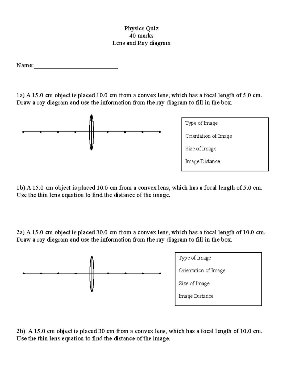 Lens quiz quiz Physics Quiz 40 marks Lens and Ray diagram Name