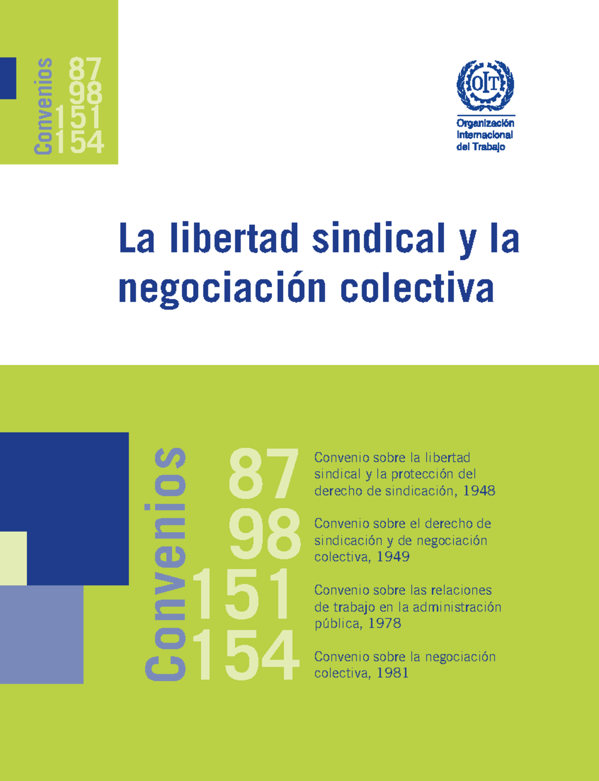 Convenio 87 Y 98 OIT - La libertad sindical y la negociación colectiva ...