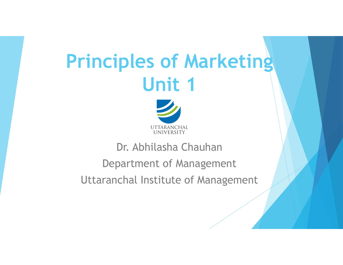 Principles Of Marketing Unit 1 - Abhilasha Chauhan Department Of ...