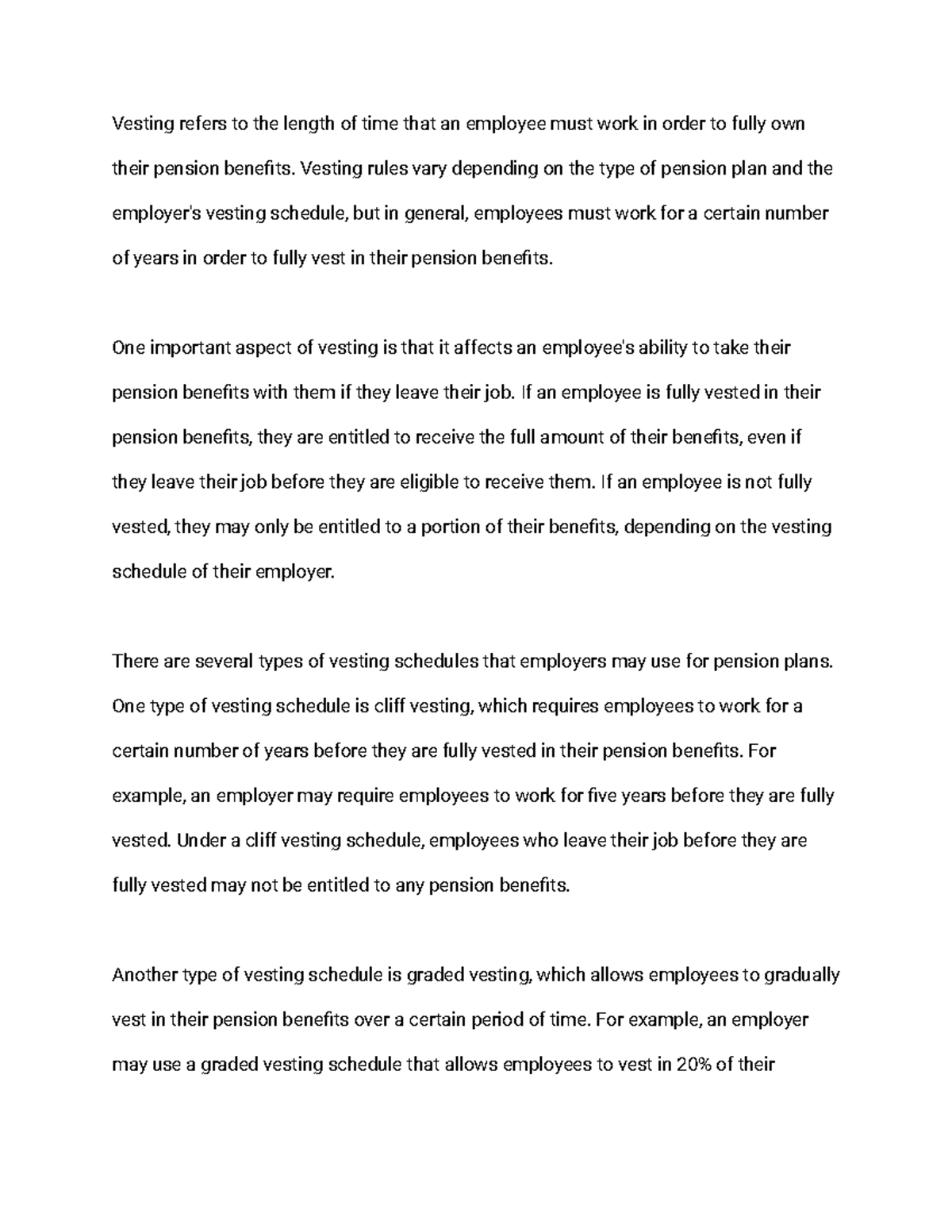 Vesting - Vesting rules vary depending on the type of pension plan and ...