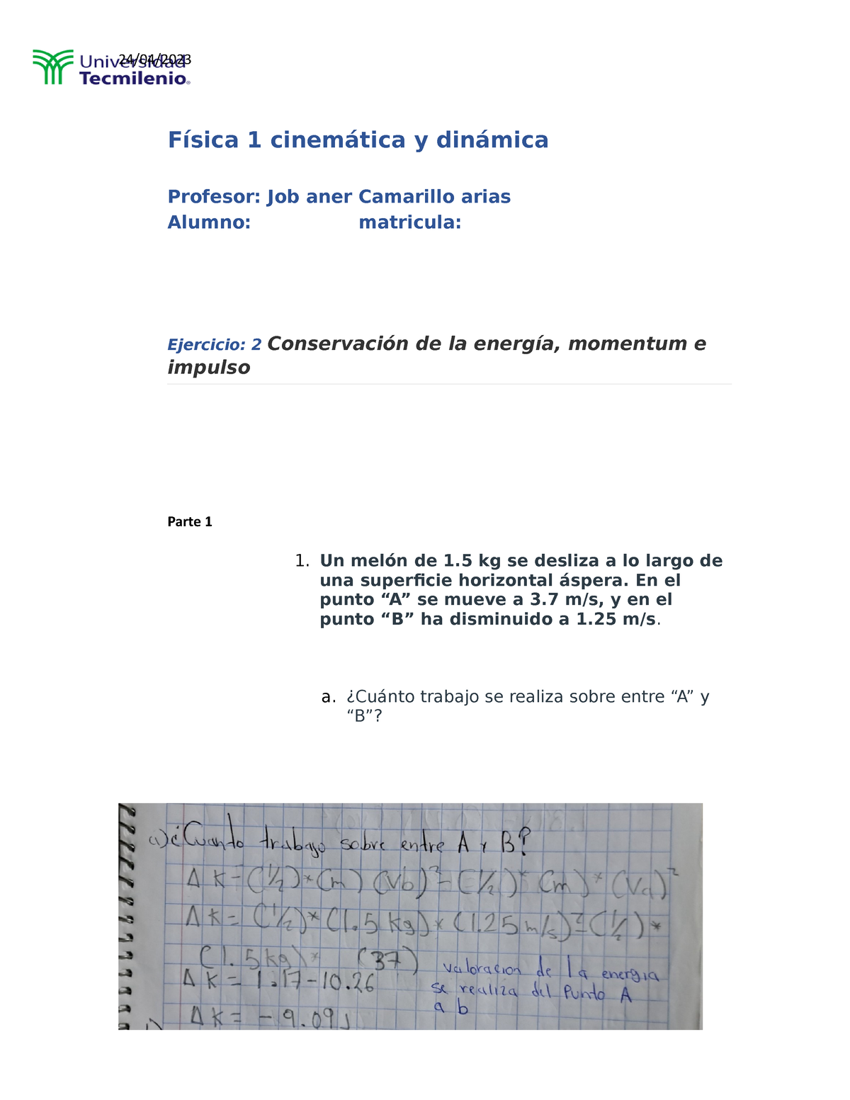 Ejercicio 2 Fisica 1 Cnvas - Física 1 Cinemática Y Dinámica Profesor ...