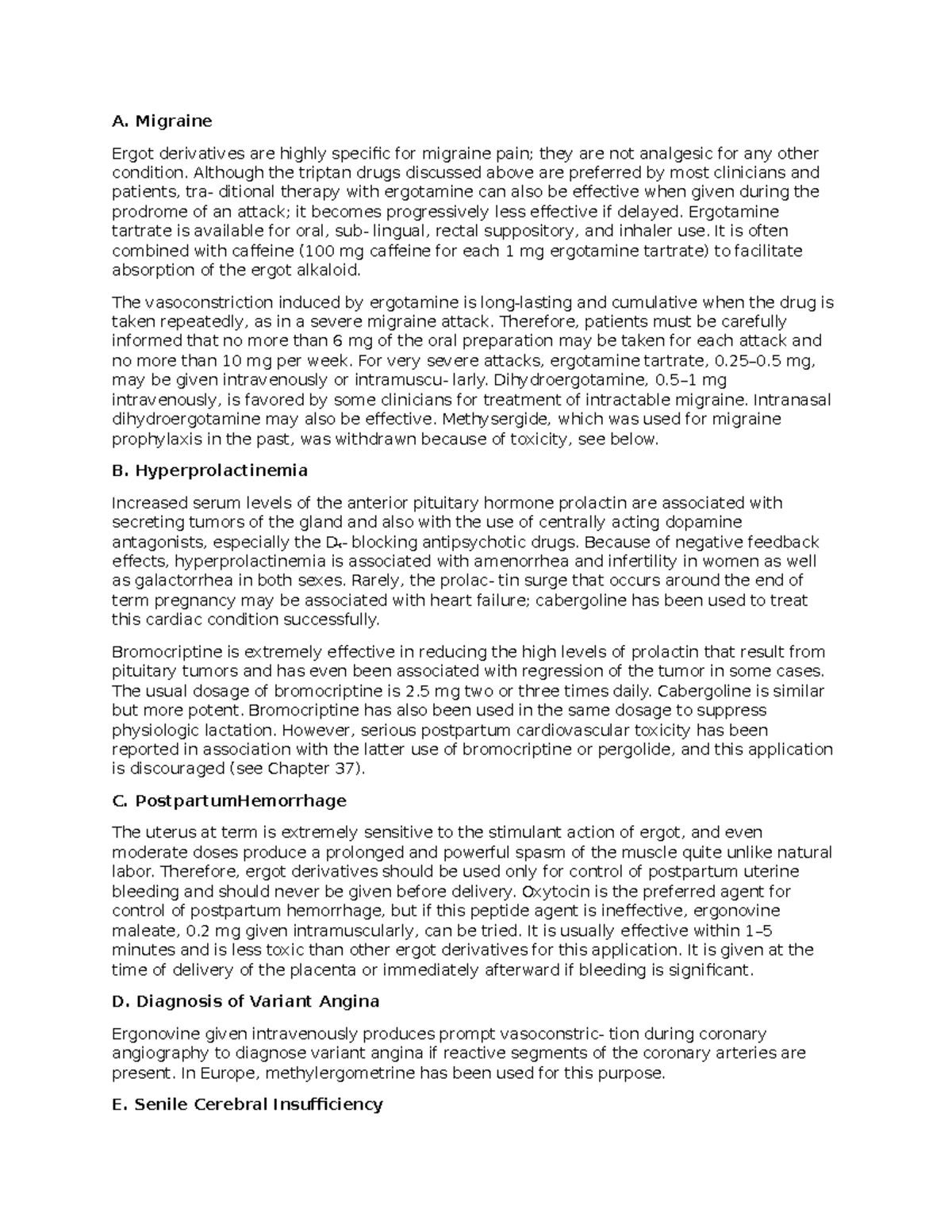 Pharmacology notes 50 - A. Migraine Ergot derivatives are highly ...