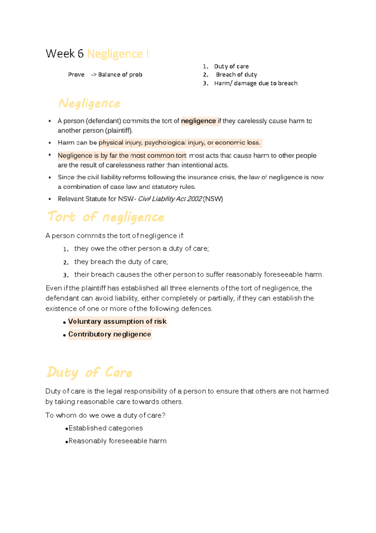 Week 6 Negligence I - Duty of care 2. Breach of duty 3. Harm/ damage ...