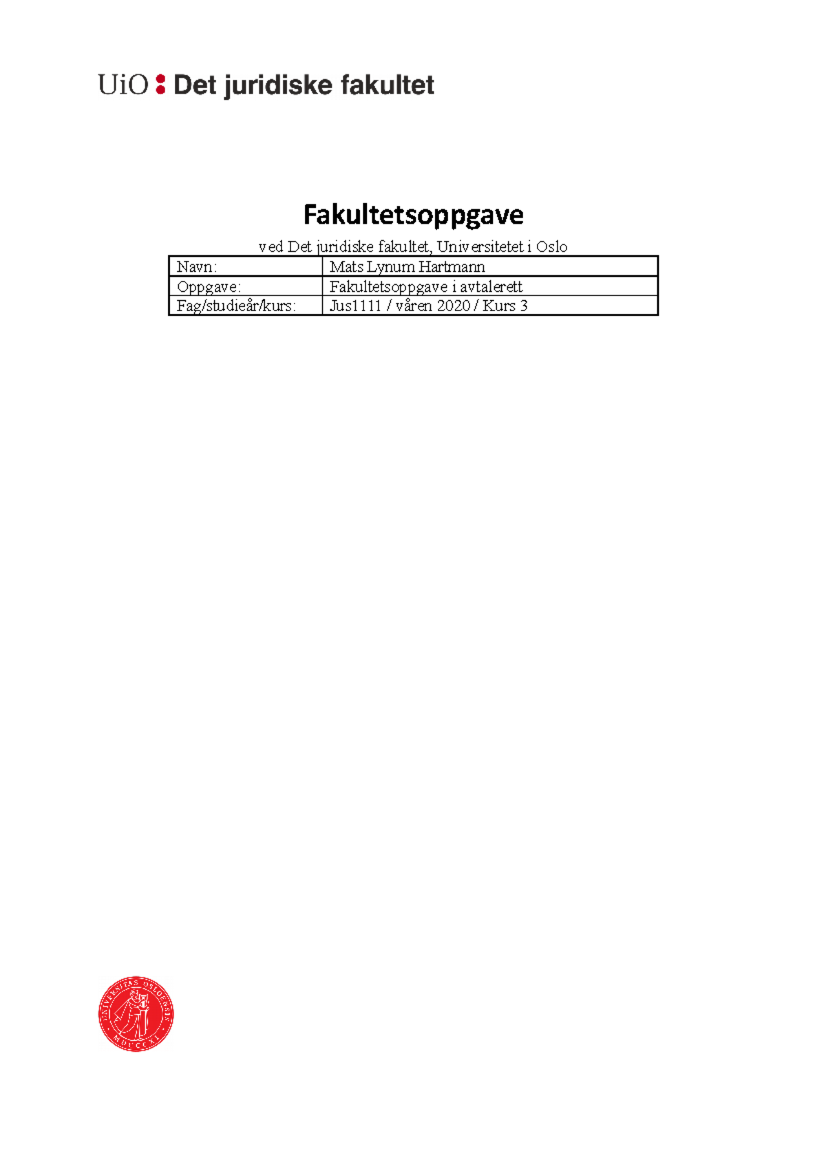 Fakultetsoppgave V20 - Fakultetsoppgave Ved Det Juridiske Fakultet ...