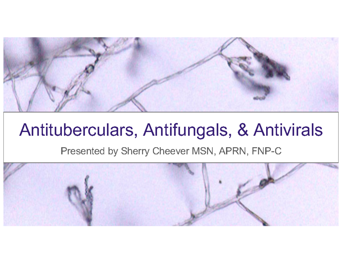 Antituberculars, Antifungals, And Antivirals Student Copy ...