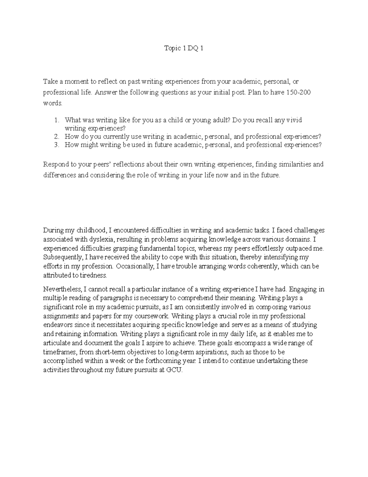 Topic 1 DQ 1 - Topic 1 DQ 1 Take a moment to reflect on past writing ...