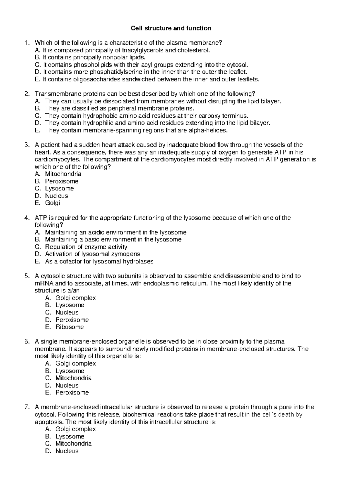 Cell structure and function Q WK5 - Cell structure and function Which ...