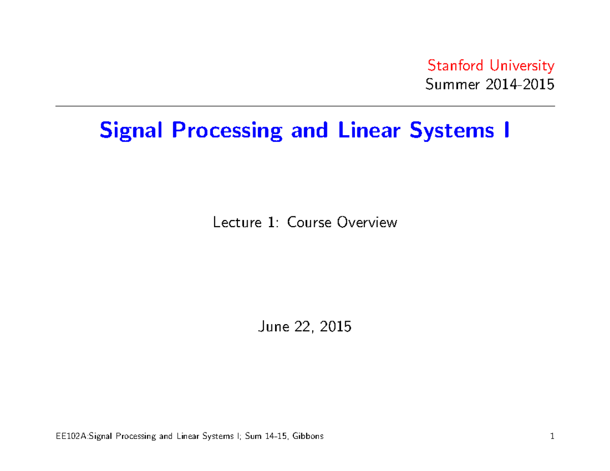 Lecture 1 CT Signals Stanford University Summer 20142015 Signal