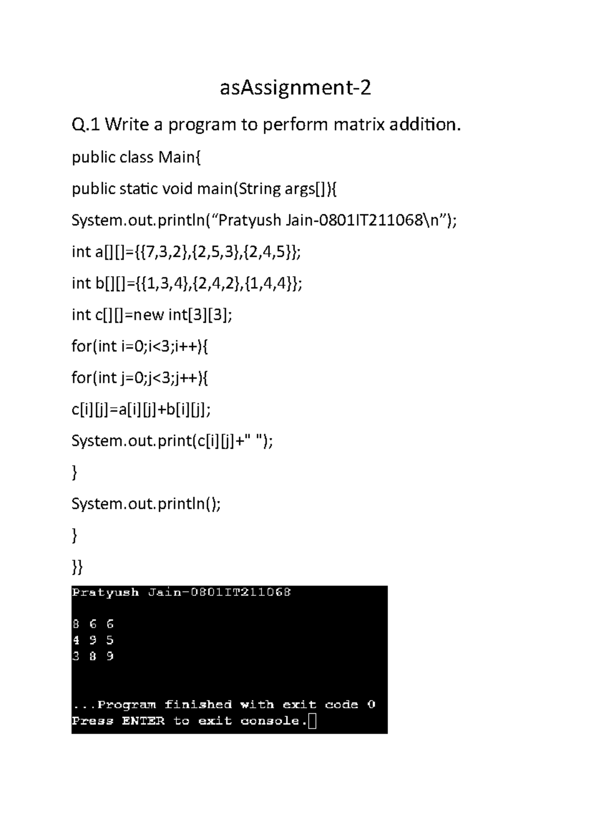 AnObjectOrientedAp4 - asAssignment- Q Write a program to perform matrix ...