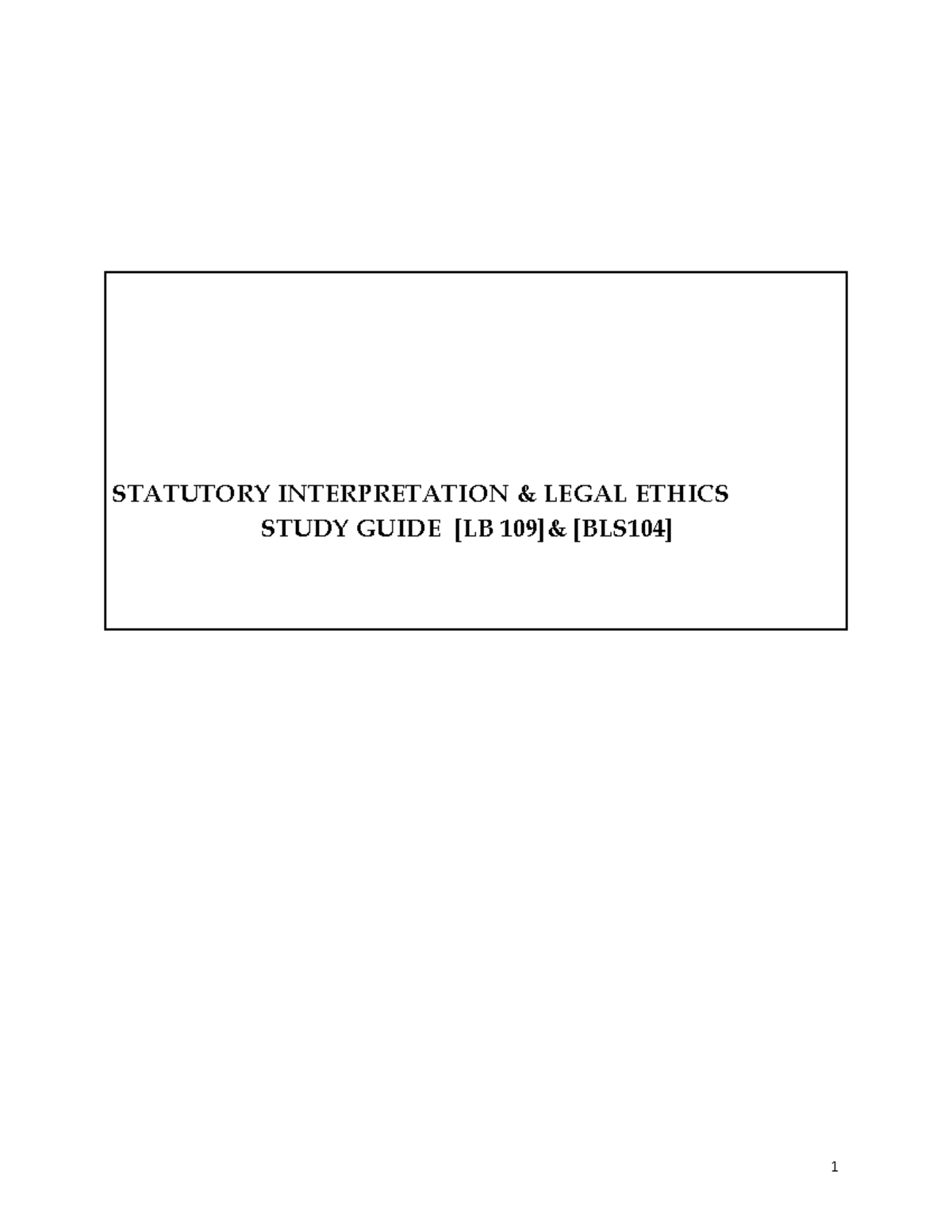 Statutory Interpretation & Legal Ethics(LB109 &BLS204)- Final Notes ...