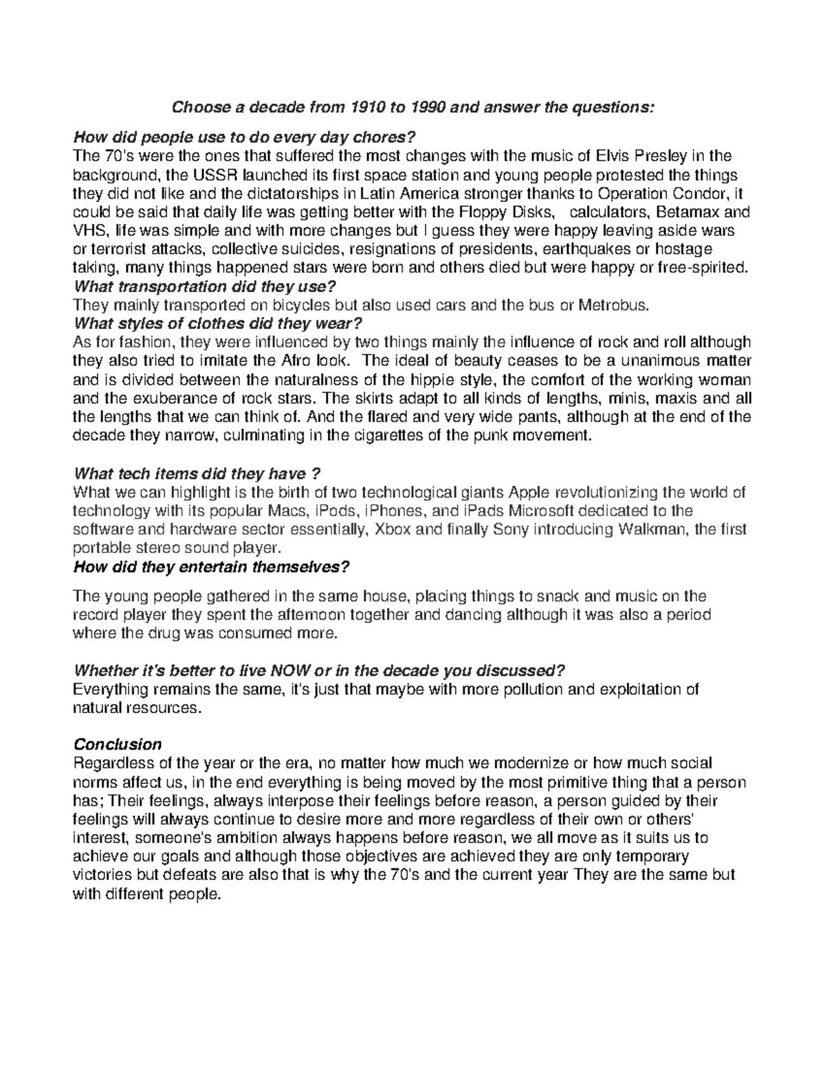 Choose a decade from 1910 to 1990 and answer the questions Choose a