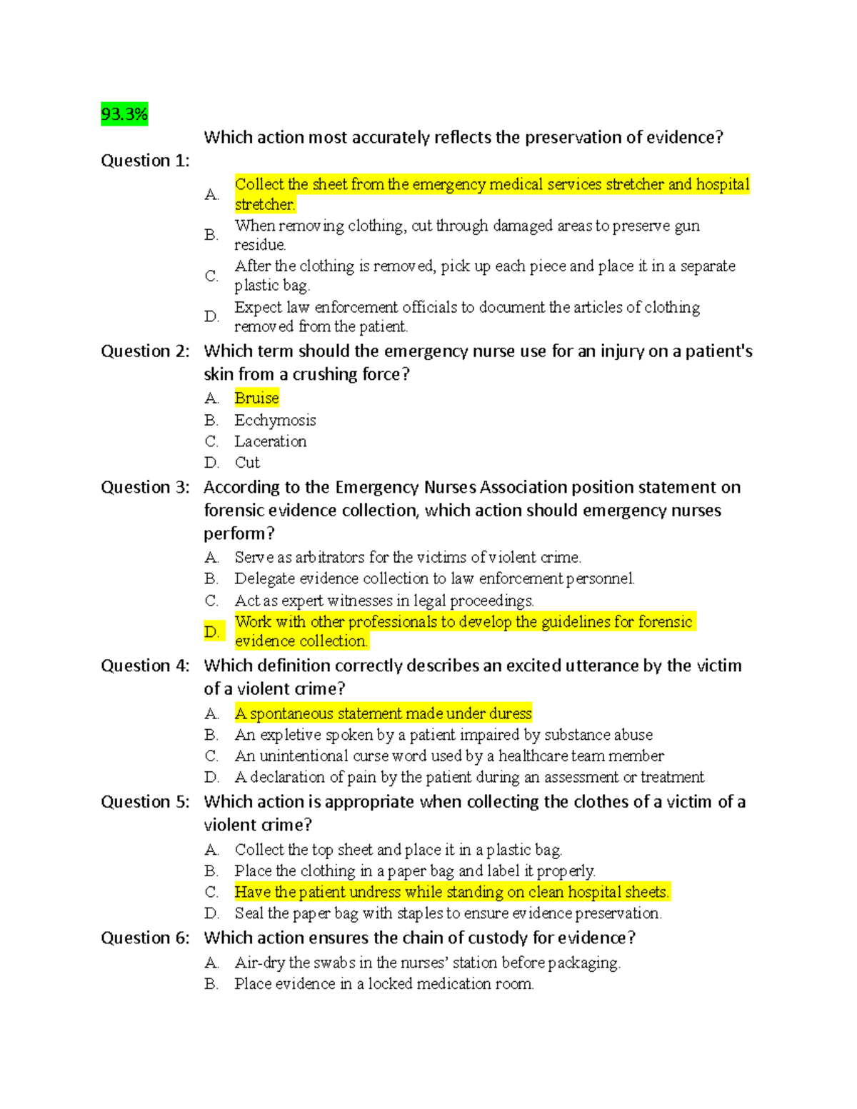 Forensic nursing - nurse aide - 93% Question 1: Which action most ...