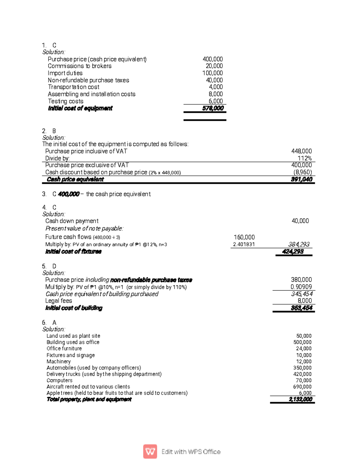 PPEKEY Answer Assessment 1. C Solution Purchase price (cash