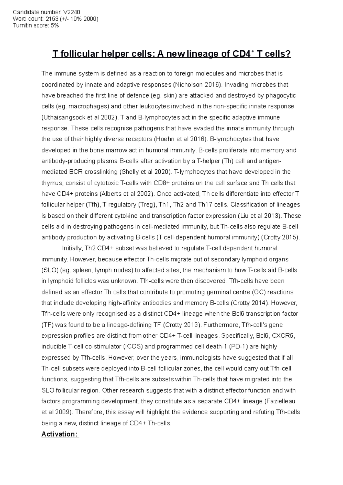 T follicular helper cells: A new lineage of CD4+ T cells - Invading ...