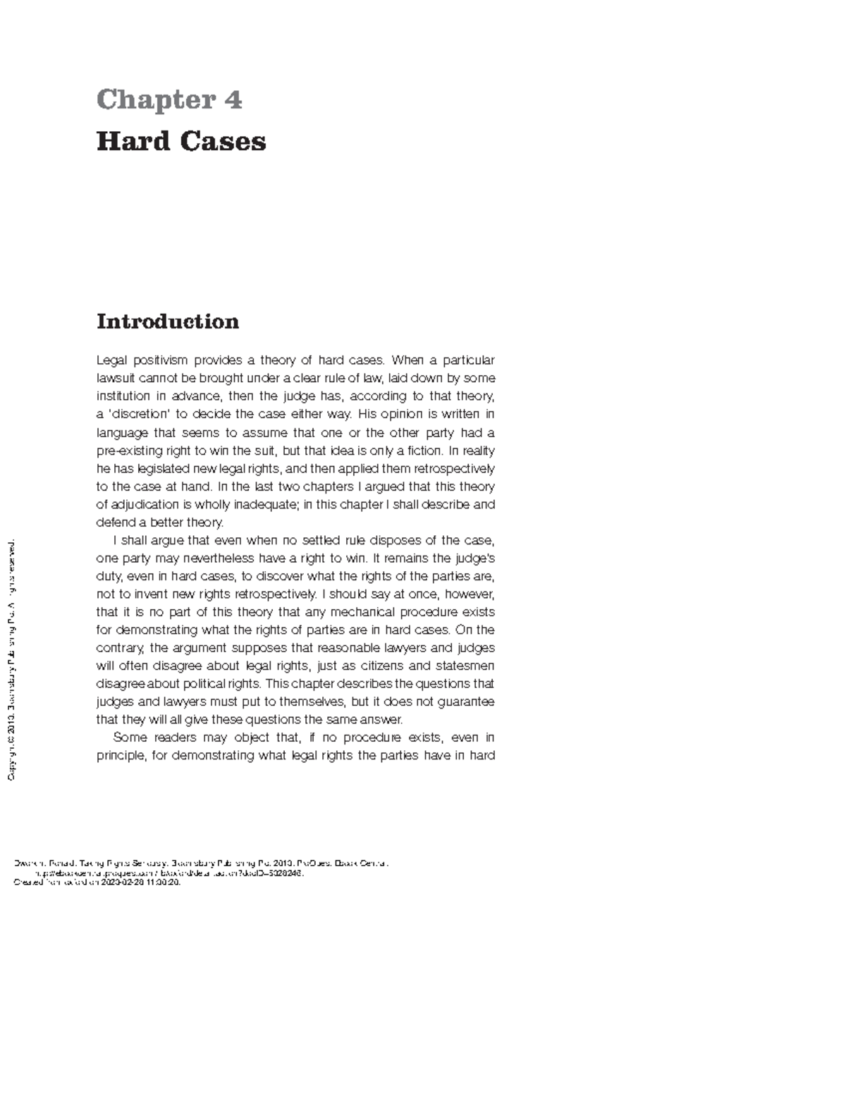 Dworkin chapter 4 Introduction Legal positivism provides a theory of