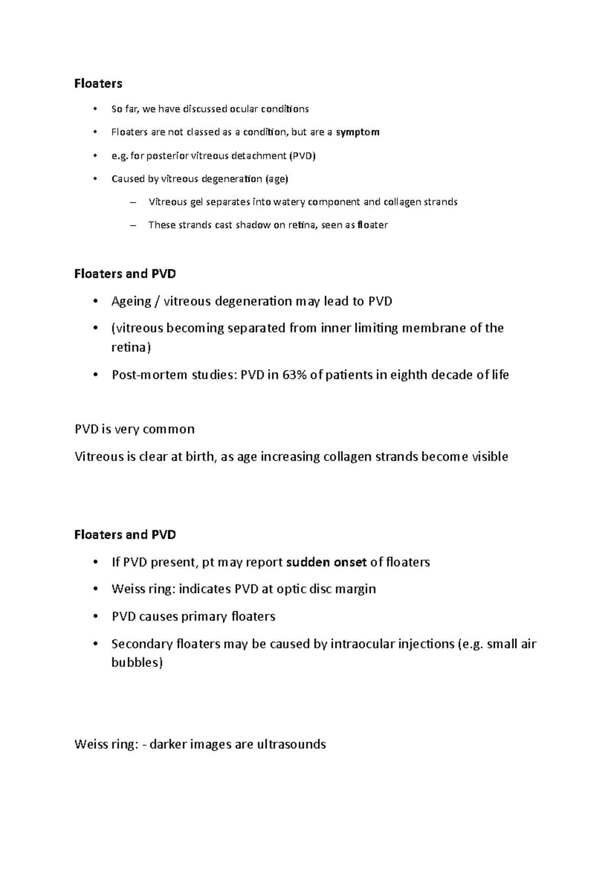 Floaters - n/a - Floaters So far, we have discussed ocular conditions ...