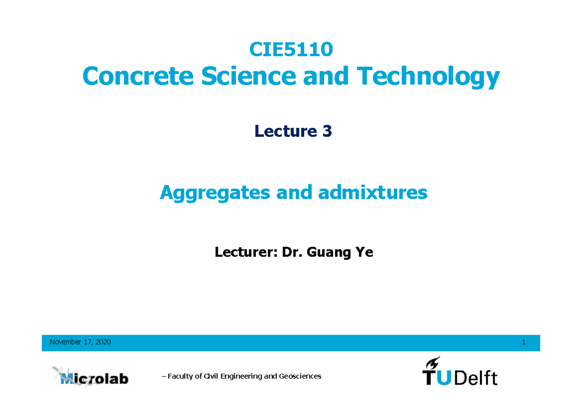 Lecture 3 Aggregate and admixtures - November 17, 2020 1 CIE Concrete ...