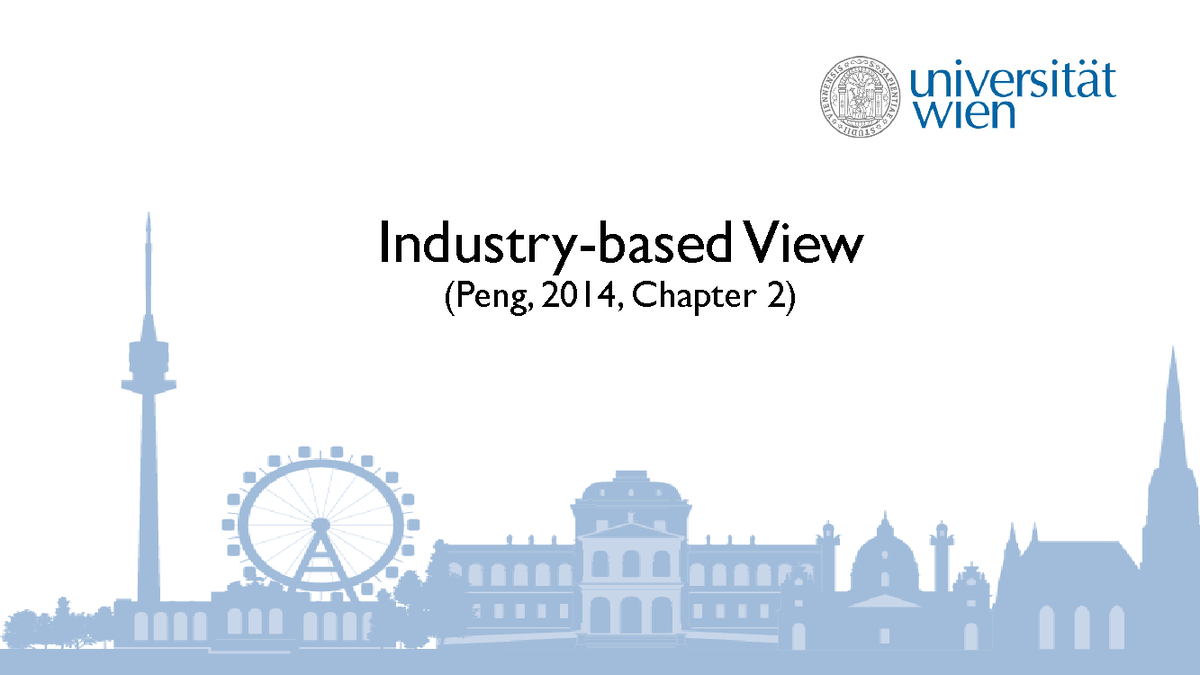 Industrybased view Chapter 2 PENG View (Peng, 2014, Chapter 2) (2014