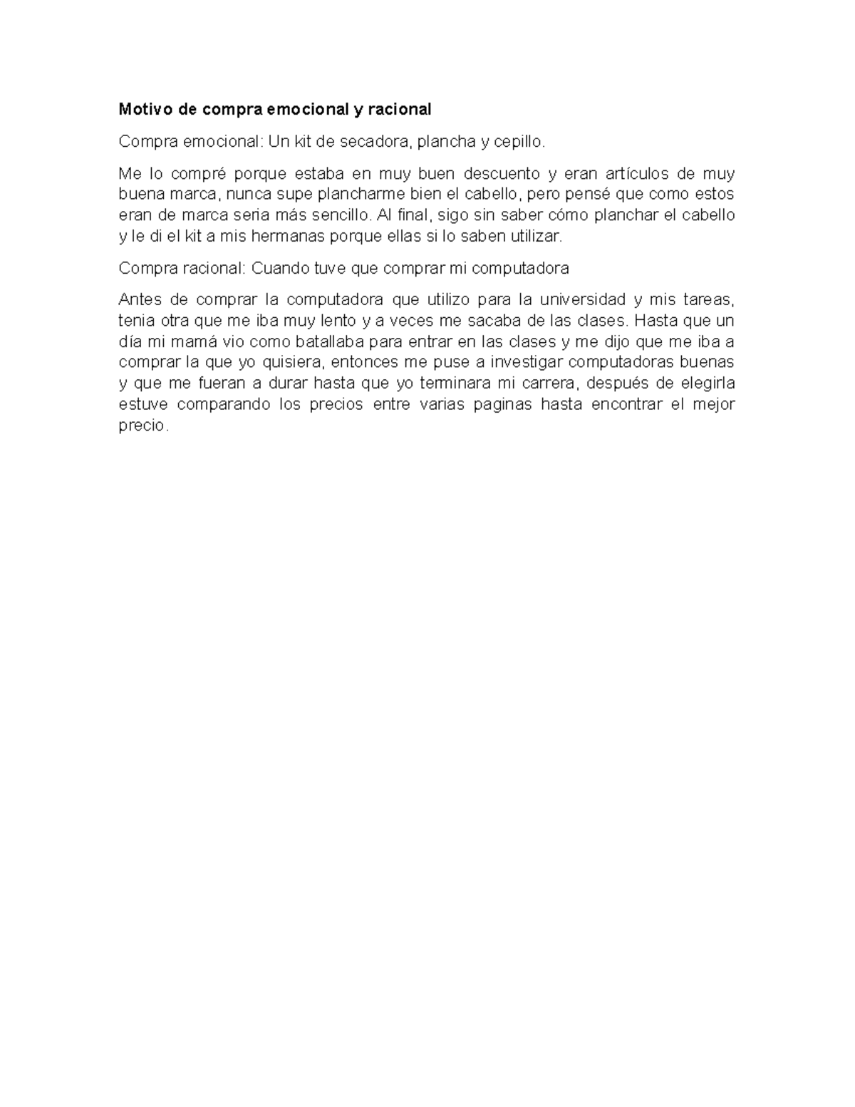 Motivo de compra emocional y racional - Me lo compré porque estaba en ...